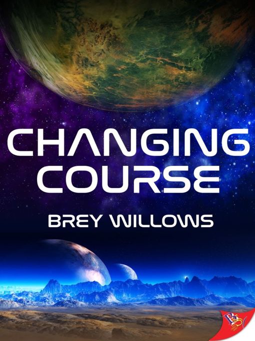 Title details for Changing Course by Brey Willows - Available
